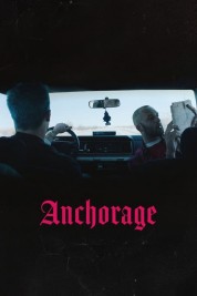 Watch Free Anchorage Full Movies Bflix