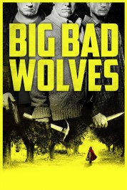 Watch Free Big Bad Wolves Full Movies Bflix