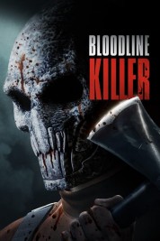 Watch Free Bloodline Killer Full Movies Bflix