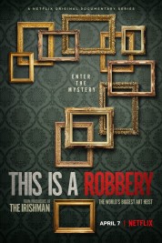 Watch Free This is a Robbery: The World's Biggest Art Heist Full Movies Bflix