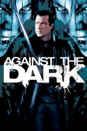 Watch Free Against the Dark Full Movies Bflix