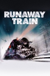 Watch Free Runaway Train Full Movies Bflix