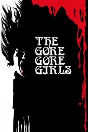 watch free The Gore Gore Girls hd online