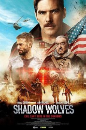 Watch Free Shadow Wolves Full Movies Bflix