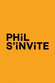 Watch Free Phil s'invite Full Movies Bflix