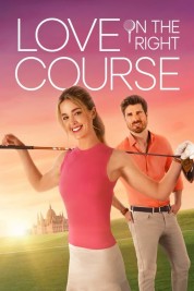 Watch Free Love on the Right Course Full Movies Bflix