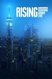 Watch Free Rising: Rebuilding Ground Zero Full Movies Bflix