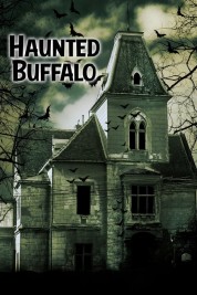 Watch Free Haunted Buffalo Full Movies Bflix