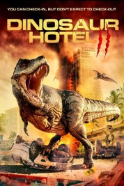 Watch Free Dinosaur Hotel 2 Full Movies Bflix