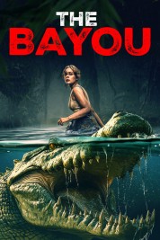 Watch Free The Bayou Full Movies Bflix