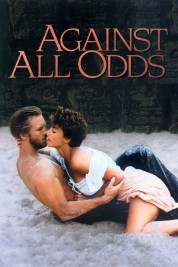 Watch Free Against All Odds Full Movies Bflix