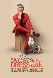 Watch Free Say Yes To The Dress with Tan France Full Movies Bflix