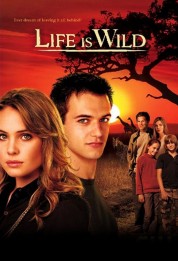 Life Is Wild 2007