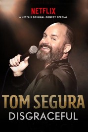 Watch Free Tom Segura: Disgraceful Full Movies Bflix