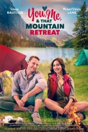 Watch Free You, Me, and that Mountain Retreat Full Movies Bflix