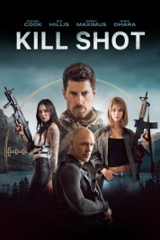 Watch Free Kill Shot Full Movies Bflix