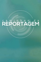 Caminhos da Reportagem 2008