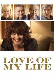 Watch Free Love of My Life Full Movies Bflix