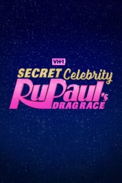 Watch Free Secret Celebrity RuPaul's Drag Race Full Movies Bflix