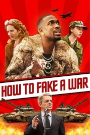 Watch Free How to Fake a War Full Movies Bflix