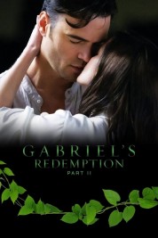 watch free Gabriel's Redemption: Part II hd online