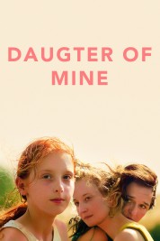 Watch Free Daughter of Mine Full Movies Bflix