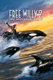 Watch Free Free Willy 2: The Adventure Home Full Movies Bflix