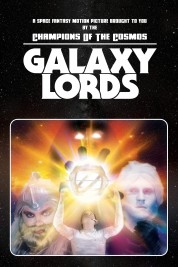 Watch Free Galaxy Lords Full Movies Bflix