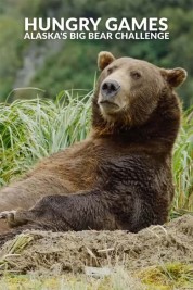 Watch Free The Hungry Games: Alaska's Big Bear Challenge Full Movies Bflix