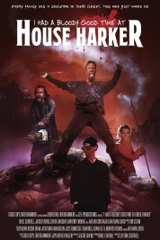 Watch free I Had A Bloody Good Time At House Harker HD online