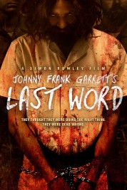 Watch Free Johnny Frank Garrett's Last Word Full Movies Bflix