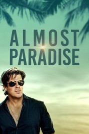 Watch Free Almost Paradise Full Movies Bflix