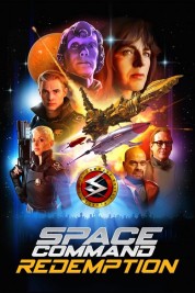 Watch Free Space Command Redemption Full Movies Bflix