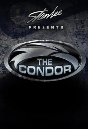 Watch Free Stan Lee Presents: The Condor Full Movies Bflix