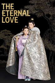 Watch Free The Eternal Love Full Movies Bflix