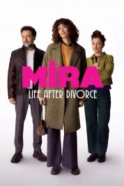 Watch Free Mira: Life After Divorce Full Movies Bflix