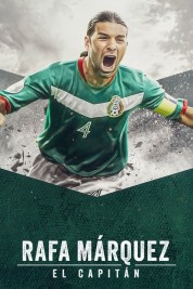 Watch Free Rafa Márquez: El Capitán Full Movies Bflix