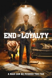 Watch Free End of Loyalty Full Movies Bflix