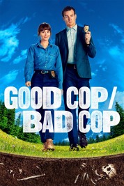 Watch Free Good Cop/Bad Cop Full Movies Bflix