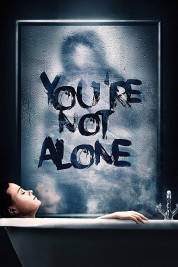 Watch Free You're Not Alone Full Movies Bflix