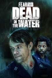 Watch Free Fear the Walking Dead: Dead in the Water Full Movies Bflix