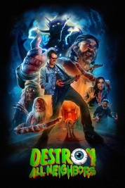 watch free Destroy All Neighbors hd online