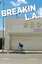 Watch Free Breakin L.A. Full Movies Bflix