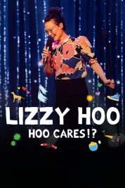 Watch Free Lizzy Hoo: Hoo Cares!? Full Movies Bflix