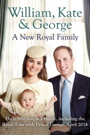 Watch Free William Kate And George A New Royal Family Full Movies Bflix