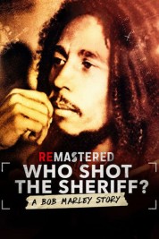 Watch Free ReMastered: Who Shot the Sheriff Full Movies Bflix