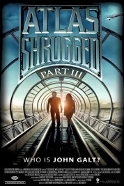 Watch Free Atlas Shrugged: Part III Full Movies Bflix