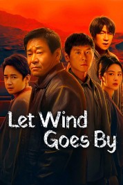 Watch Free Let Wind Goes By Full Movies Bflix