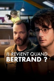 Watch Free Il revient quand Bertrand ? Full Movies Bflix