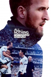 Watch Free All or Nothing: Tottenham Hotspur Full Movies Bflix